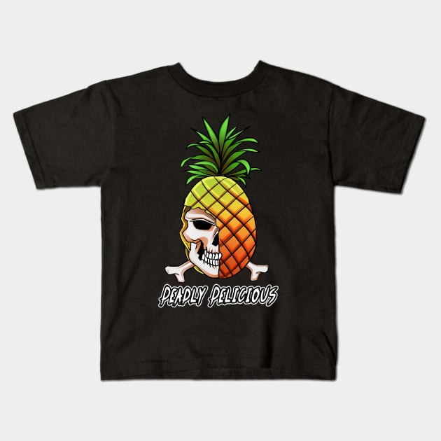 Pineapple Skull Deadly Delicious Kids T-Shirt by dnlribeiro88